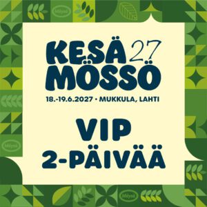 Kesä Mössö 2027 VIP 2-Päivää